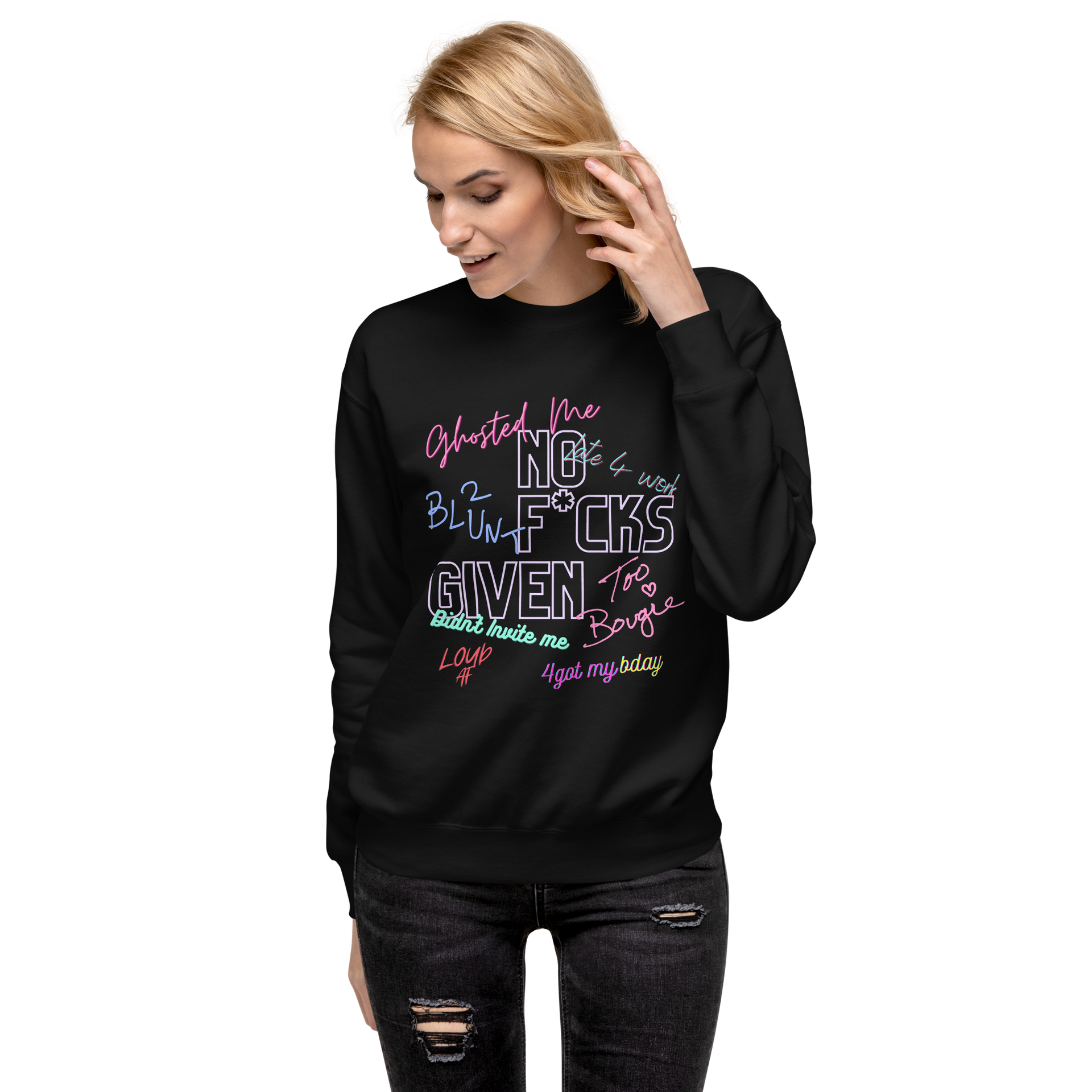 No F*cks Given | Excuses Premium Sweatshirt